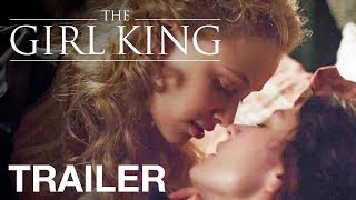 THE GIRL KING  Trailer  Peccadillo