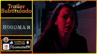 HOODMAN  Trailer Subtitulado al Espaol  Madison Spear  Brock Morse  Skye Roberts  Zachary Rist