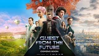 Guest from the Future  Final Trailer  English  2024