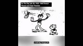 On This Day July 30 1932  Walt Disneys Flowers and Trees Premiere youtubeshorts