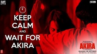 Akira  Keep Calm Teaser  Sonakshi Sinha  ARMurugadoss