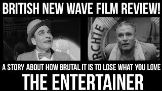 BRITISH NEW WAVE FILMS  THE ENTERTAINER Movie Review 