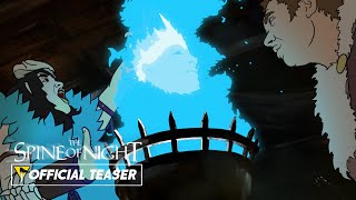 The Spine Of Night  Official Teaser