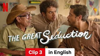 The Great Seduction Clip 3  Trailer in English  Netflix