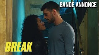 BREAK  Bandeannonce