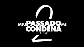 Meu Passado Me Condena 2  Trailer Oficial