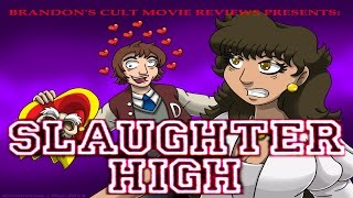 Brandons Cult Movie Reviews SLAUGHTER HIGH