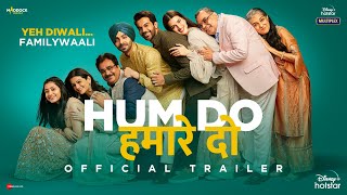 Hum Do Hamare Do  Official Trailer  Rajkummar  Kriti  Paresh R  Ratna P  Dinesh V  Abhishek J