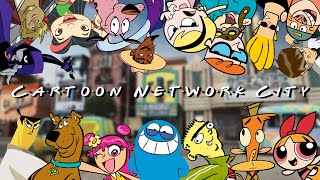 Cartoon Network City  FRIENDS Style