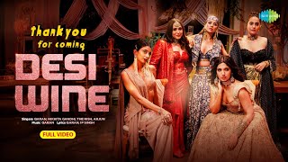 Desi Wine  Full Video Thank You For Coming  BhumiShehnaazDollyShibaniKusha Anil KapoorQARAN