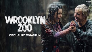 WROOKLYN ZOO  Oficjalny zwiastun  Kino wiat