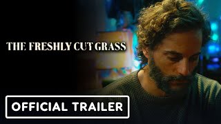 THE FRESHLY CUT GRASS Official HD Movie Trailer 2024