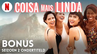 Coisa Mais Linda Seizoen 2 Bonus ondertiteld  Trailer in het Nederlands  Netflix