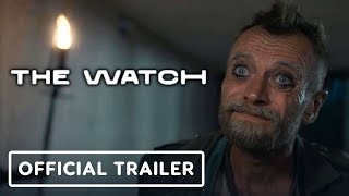 The Watch  Official Trailer  NYCC 2020