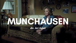 Munchausen 2013  dir Ari Aster