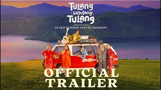 Tulang Belulang Tulang  Official Trailer