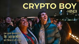 Crypto Boy 2023 Movie Explained in Hindi