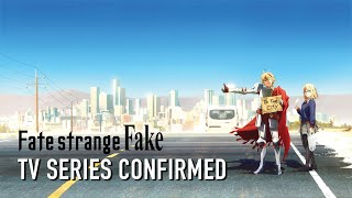 Fatestrange Fake  TV ANIME SERIES CONFIRMED