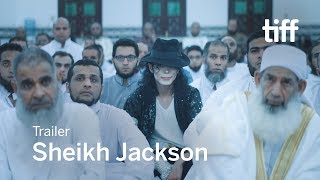 SHEIKH JACKSON Trailer  TIFF 2017