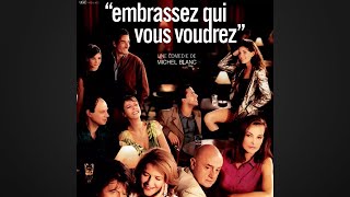 Embrassez qui vous voudrez  Gnrique de fin musique du film compose par Mark Russell