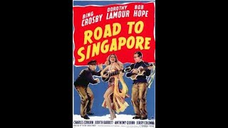 Road To SingaporeBob Hope Bing Crosby Dorothy Lamour