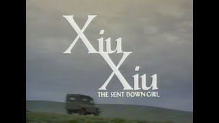 Xiu Xiu The SentDown Girl 1998 VHS Movie Trailer