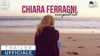 CHIARA FERRAGNI  UNPOSTED 2019  Trailer ufficiale HD