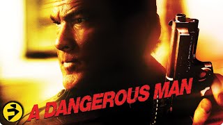 A DANGEROUS MAN  Steven Seagal  Action Adventure  Full Movie