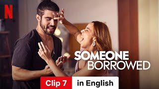 Someone Borrowed Clip 7  Trailer in English  Netflix