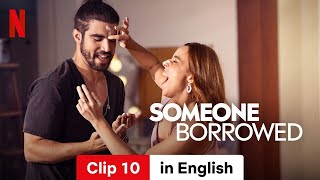 Someone Borrowed Clip 10  Trailer in English  Netflix