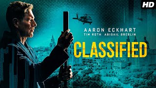 Classified 2024 Full English Movie  Aaron Eckhart Tim Roth Abigail Breslin  Review  Facts