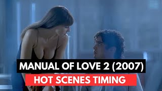 Manual of Love 2 HOT SCENES TIMING  Monica Bellucci