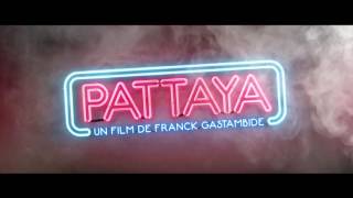 Good Guys Go to Heaven Bad Guys Go to Pattaya  Pattaya 2016  Teaser 2 French