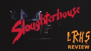 REVIEW Slaughterhouse 1987