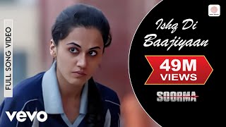 Ishq Di Baajiyaan Lyric Video  SoormaDilhit Dosanjh TaapseeShankar Ehsaan LoyGulzar