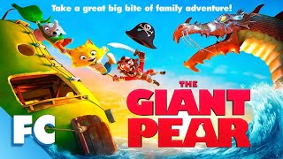 The Incredible Story Of The Giant Pear  Full Animated Movie  Free HD 3D Animation Film  FC