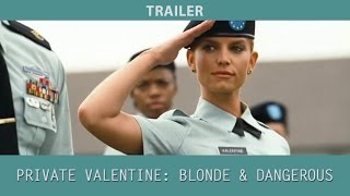 Private Valentine Blonde  Dangerous 2008 Trailer