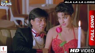 Ala La La Long Full Song  Ram Jaane   Shah Rukh Khan Juhi Chawla