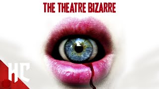 The Theatre Bizarre  Full Psychological Horror  Horror Central