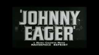 Johnny Eager 1941 Trailer