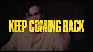 Keep Coming Back  Official Trailer 2024 Movie