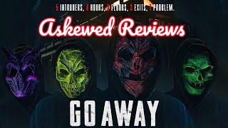 Go Away 2024  Askewed Reviews Movie Review