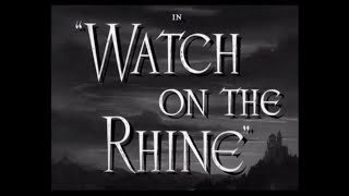 Watch On The Rhine 1943  Main Title  Prolugue  Ending Card Titles  WB  1943