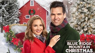 A Blue Ridge Mountain Christmas 2019 Film  Rachael Leigh Cook Benjamin Ayres  Review