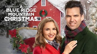 A Blue Ridge Mountain Christmas  2019  Hallmark Christmas Movie  Rachael Leigh Cook