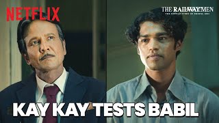 Babil Khan IMPRESSES Kay Kay Menon  The Railway Men  Netflix India