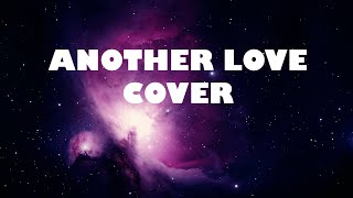 Another love  Cover by Antoine Fox