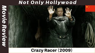 Crazy Racer 2009  Movie Review  China  Meet the Chinese Guy Ritchie