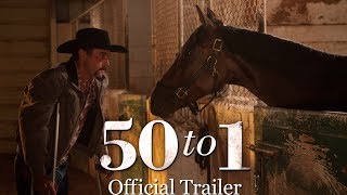 50 to 1 the movie  Official Trailer  Ten Furlongs