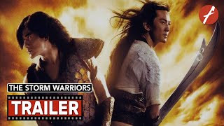 The Storm Warriors 2009 II  Movie Trailer  Far East Films